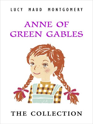 cover image of Anne of Green Gables the Complete Collection 8 Book